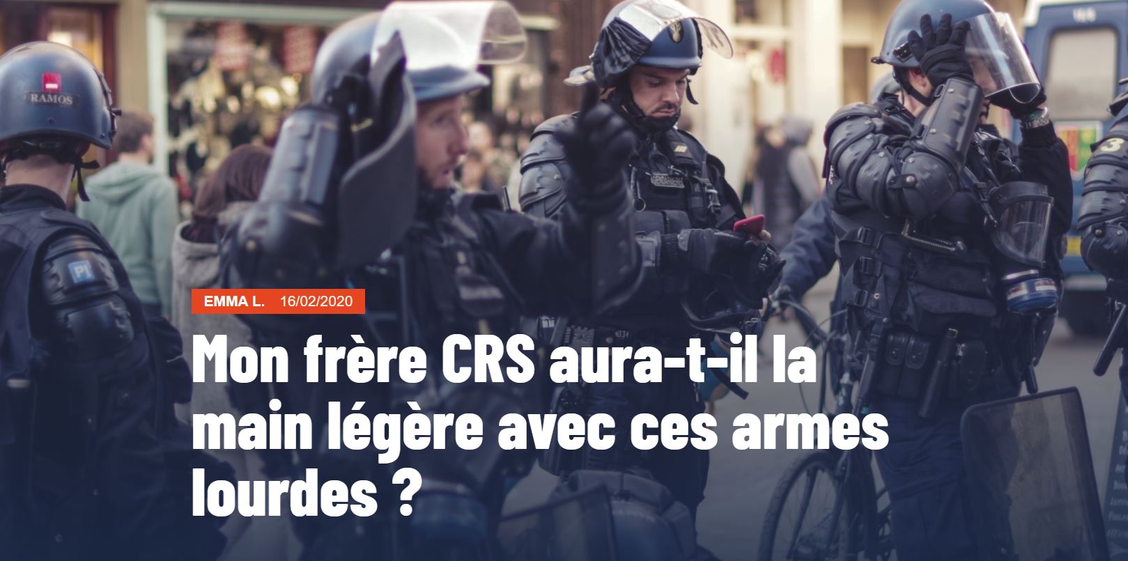 Capture d'écran de l'article "Mon frère CRS aura-t-il la main légère avec ces armes lourdes ?"