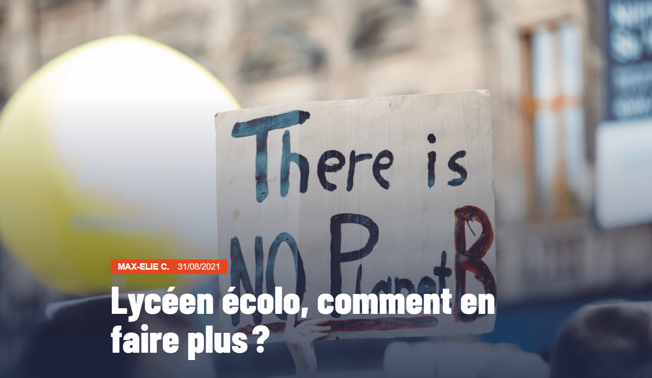 Image du texte « Lycéen écolo, comment en faire plus ? » C'est une pancarte indiquant « There is no Planet B », brandie dans une manifestation pour l'écologie.