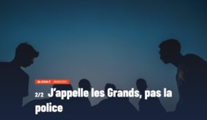 Capture d'écran de la miniature de l'article "J'appelle les Grands, pas la police".