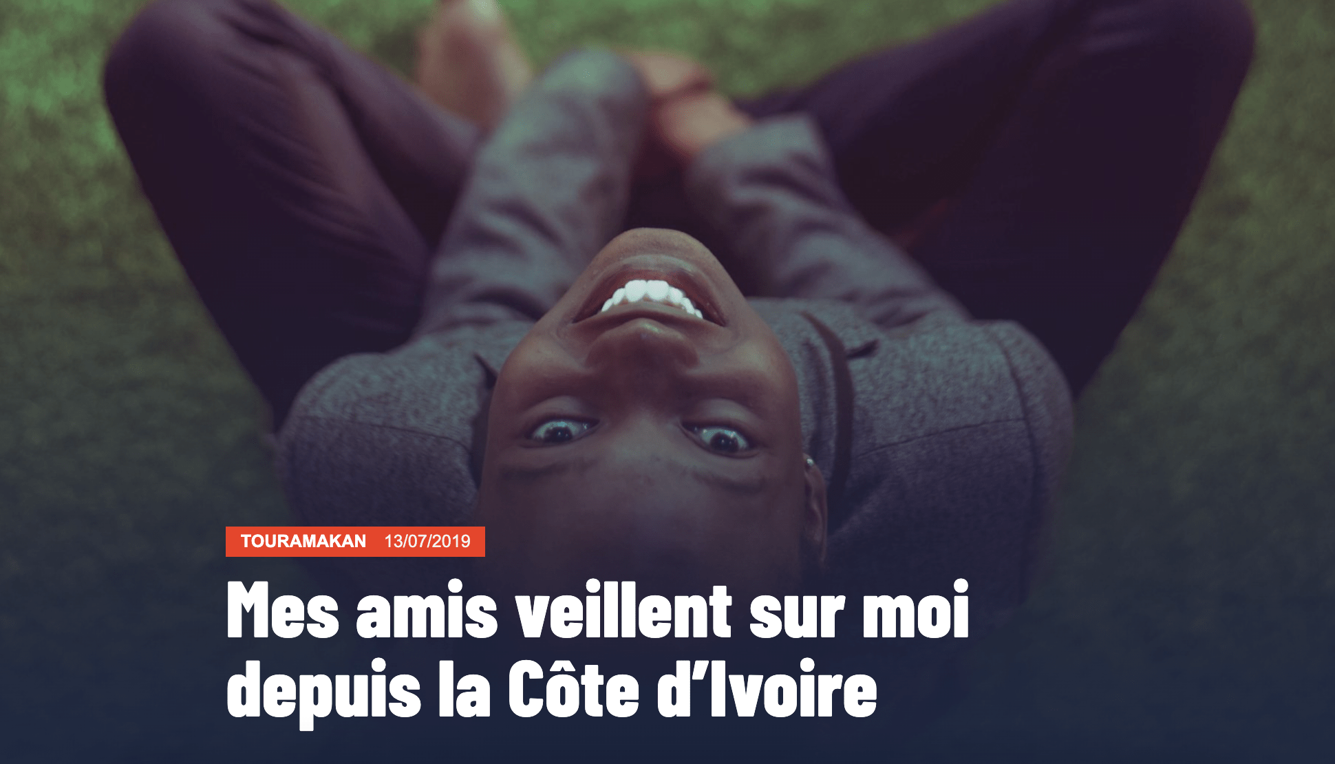 Miniature de l'article : "Mes amis veillent sur moi depuis la Côte d'Ivoire". 