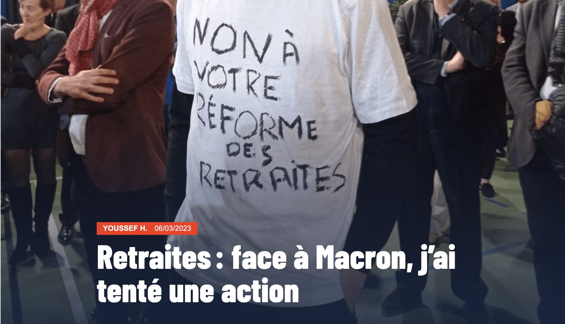Capture d'écran de la miniature du témoignage "Retraites : face à Macron, j'ai tenté une action". On peut y voir un t-shirt où il est écrit "Non à votre réforme des retraites". 