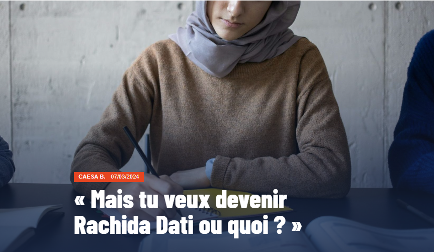 Capture d'écran de l'article : "Mais tu veux devenir Rachida Dati ou quoi ?" Il est illustré par une photo, où l'on voit une jeune femme voilée en train d'écrire sur un cahier.